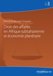 Droit des affaires en Afrique subsaharienne et économie planétaire