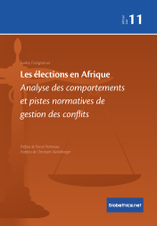 Les élections en Afrique: Analyse des comportements et pistes normatives de gestion des conflits