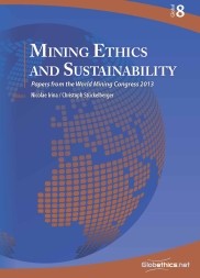 Mining Ethics and Sustainability: Papers from the World Mining Congress 2013