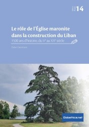 Le rôle de l'Église maronite dans la construction du Liban