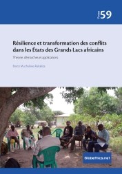 Résilience et transformation des conflits dans les États des Grands Lacs africains