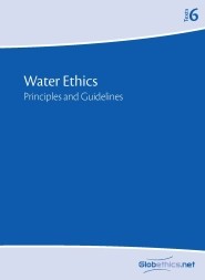 Globethics Publication: Water Ethics: Principles and Guidelines